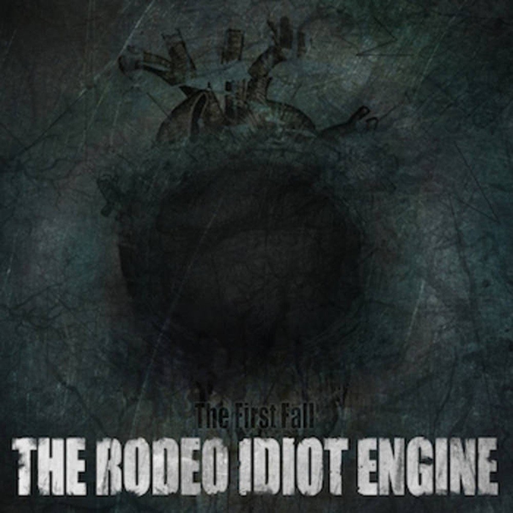 Rodeo Idiot Engine, The - The First Fall (2010) Cover