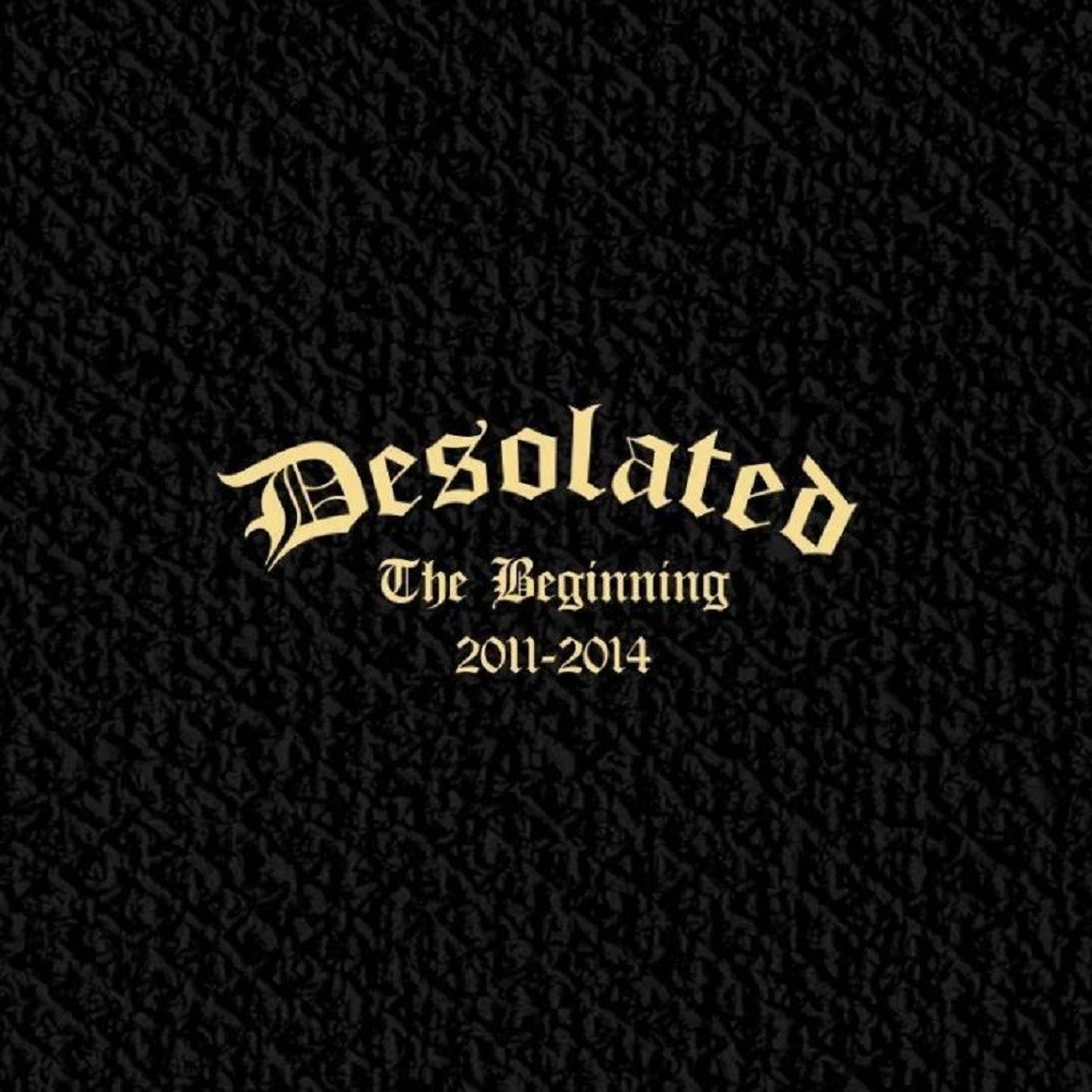 Desolated - The Beginning 2011-2014 (2015) Cover