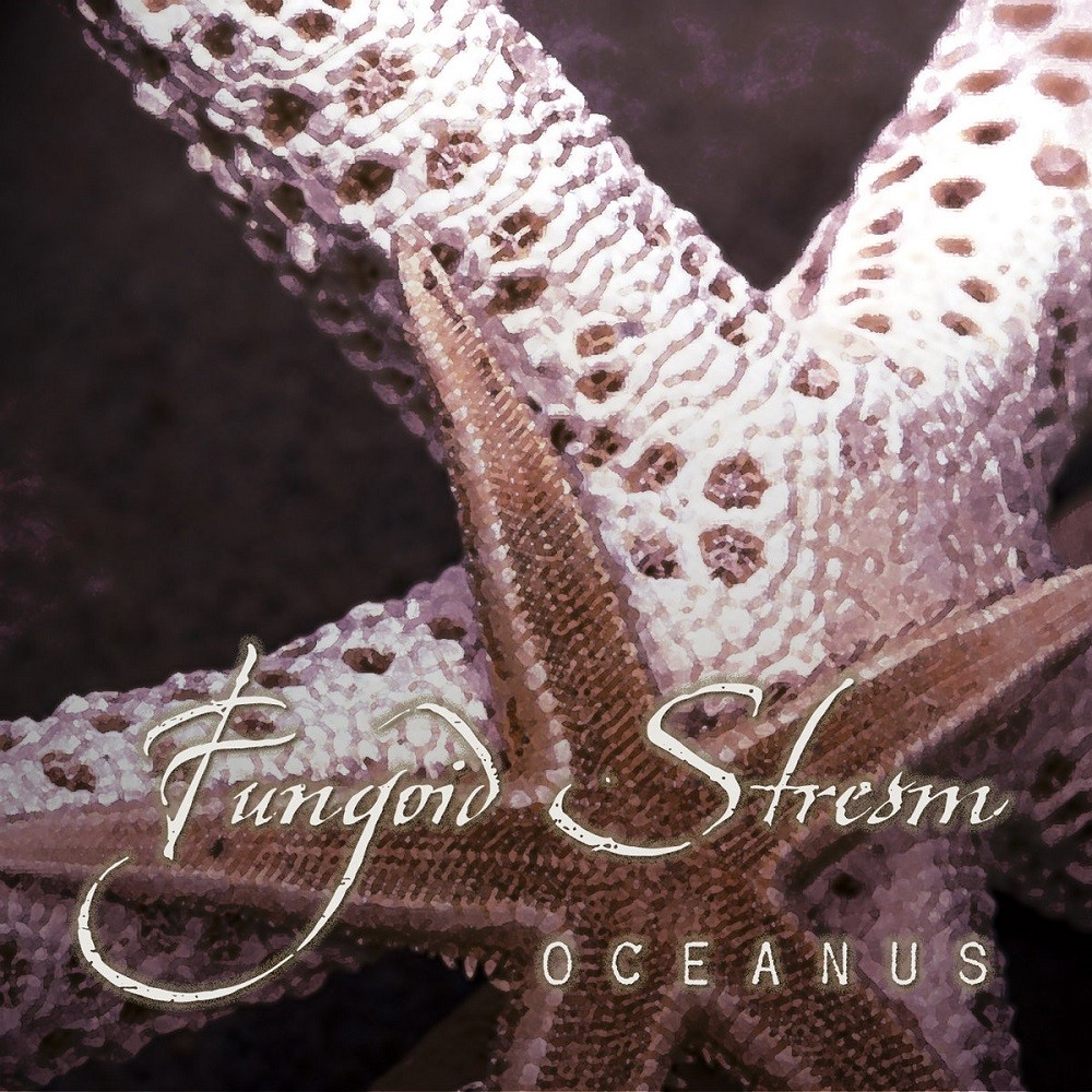 Fungoid Stream - Oceanus (2010) Cover