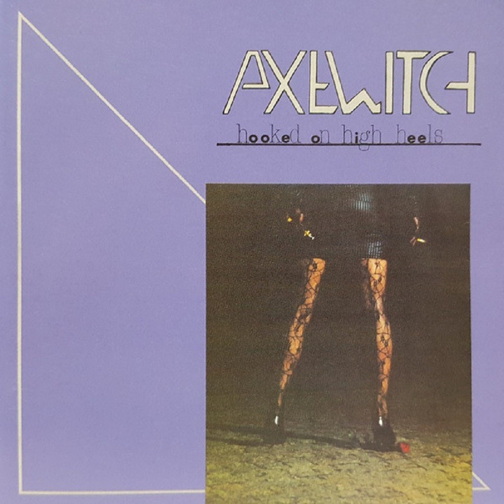 Axewitch - Hooked on High Heels (1985) Cover