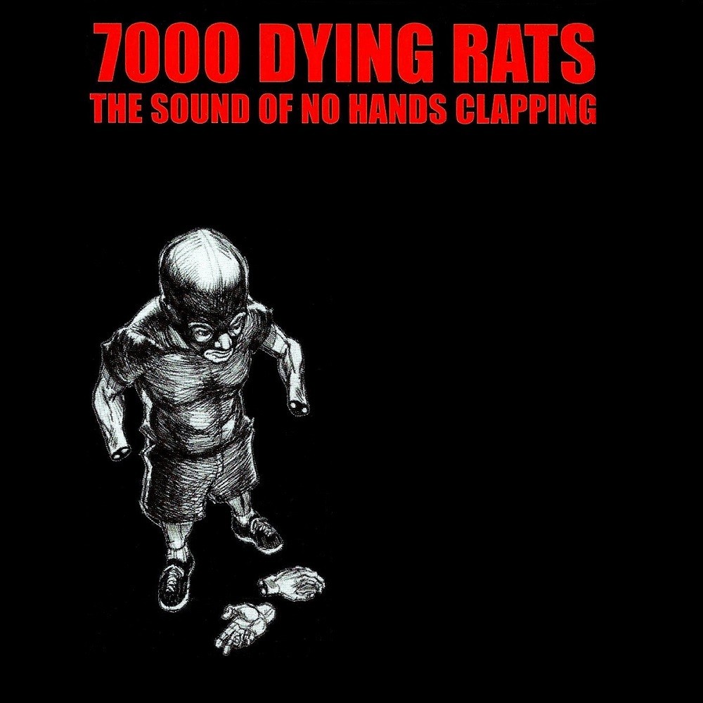 7000 Dying Rats - The Sound of No Hands Clapping (2001) Cover