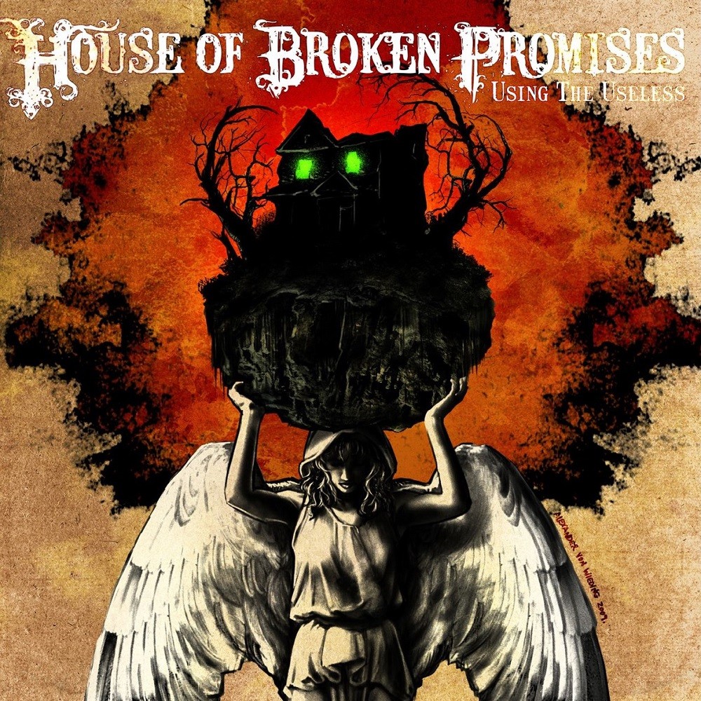 House of Broken Promises - Using the Useless (2009) Cover