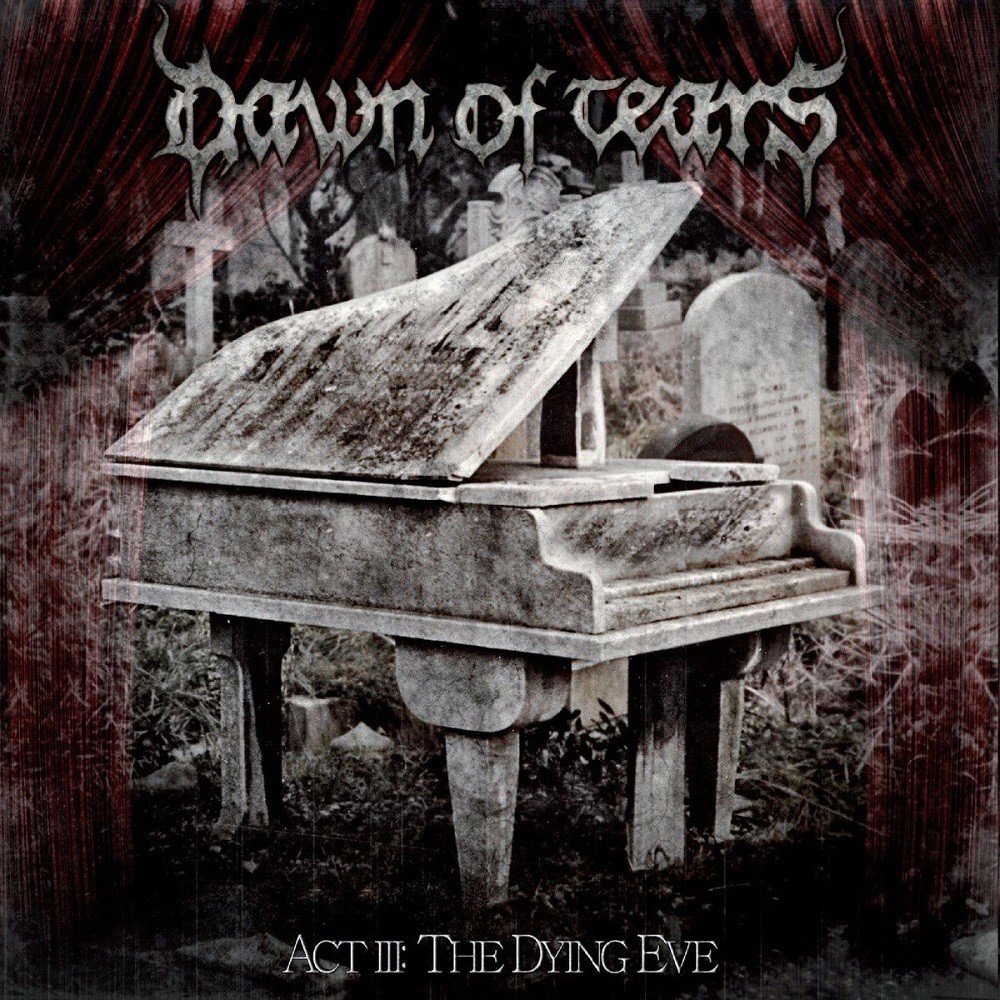 Dawn of Tears - Act III: The Dying Eve (2013) Cover