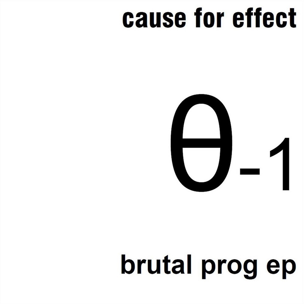 Cause for Effect - Brutal Prog EP (2018) Cover