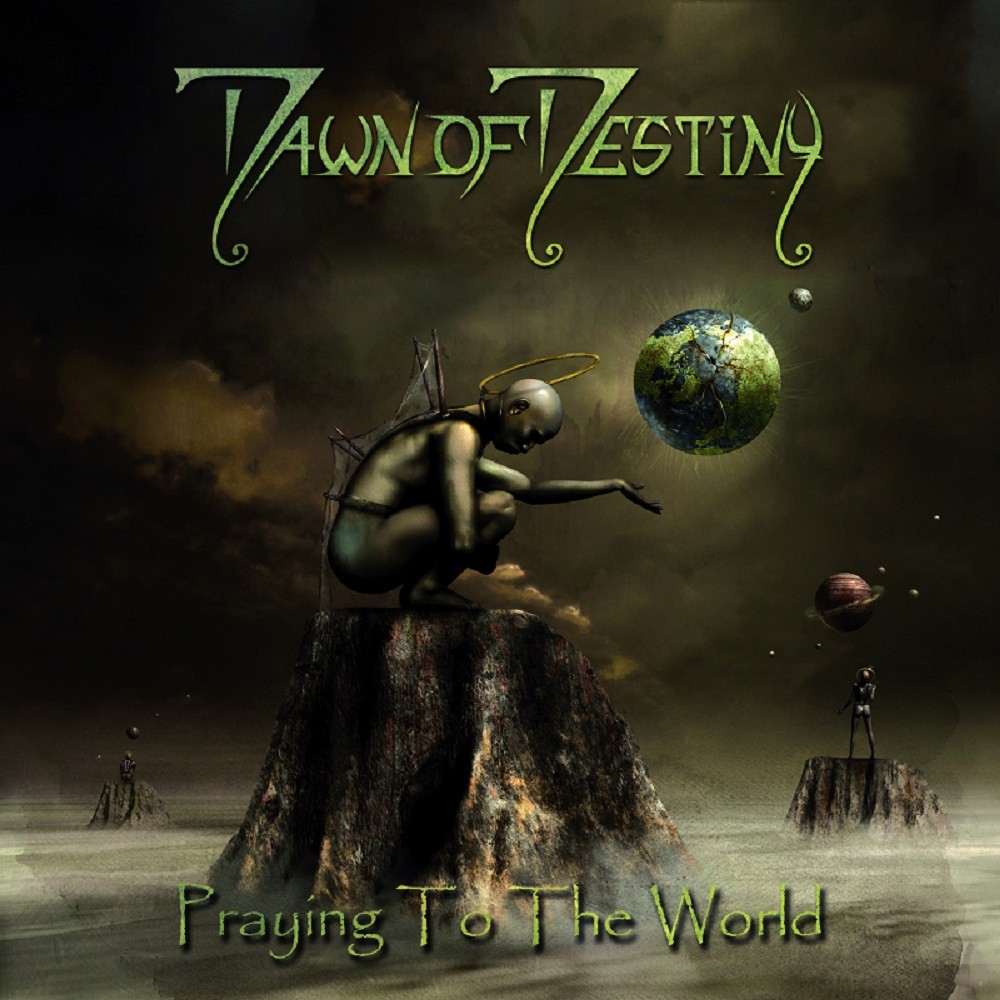 Dawn of Destiny - Praying to the World (2012) Cover