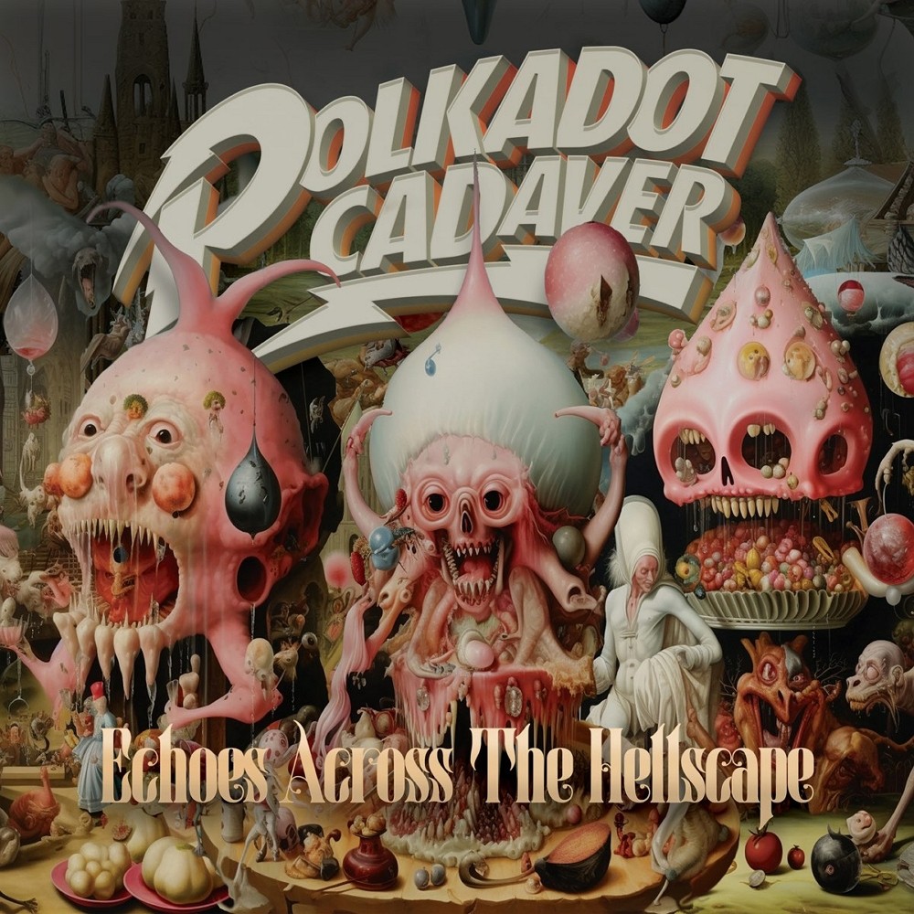 Polkadot Cadaver - Echoes Across the Hellscape (2023) Cover