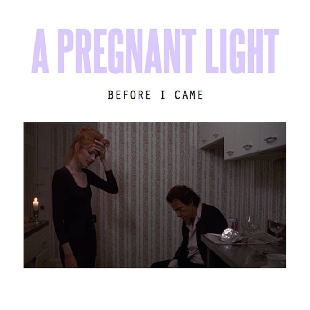 Pregnant Light, A - Before I Came (2014) Cover