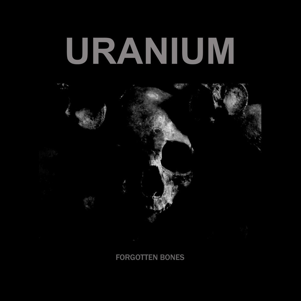 Uranium - Forgotten Bones EP (2024) Cover