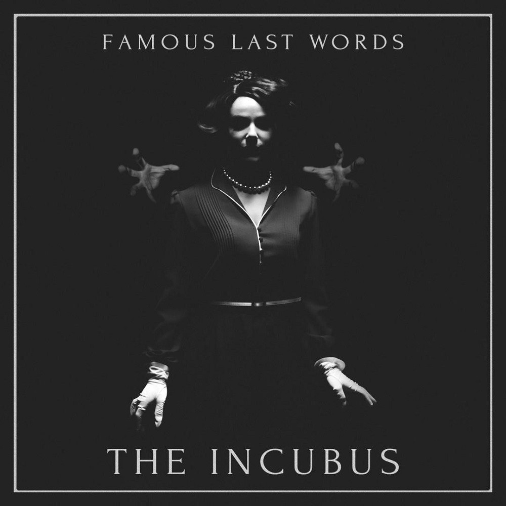 Famous Last Words - The Incubus (2016) Cover