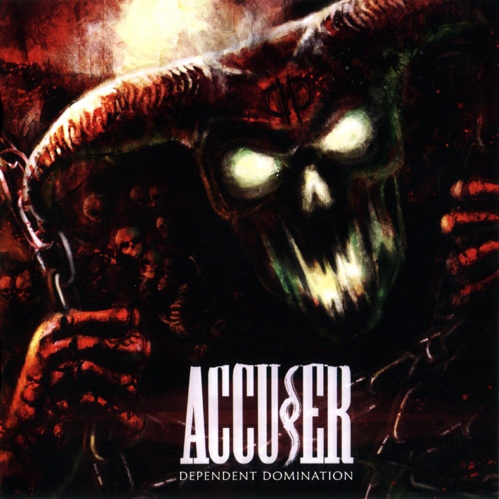 Accu§er - Dependent Domination (2011) Cover