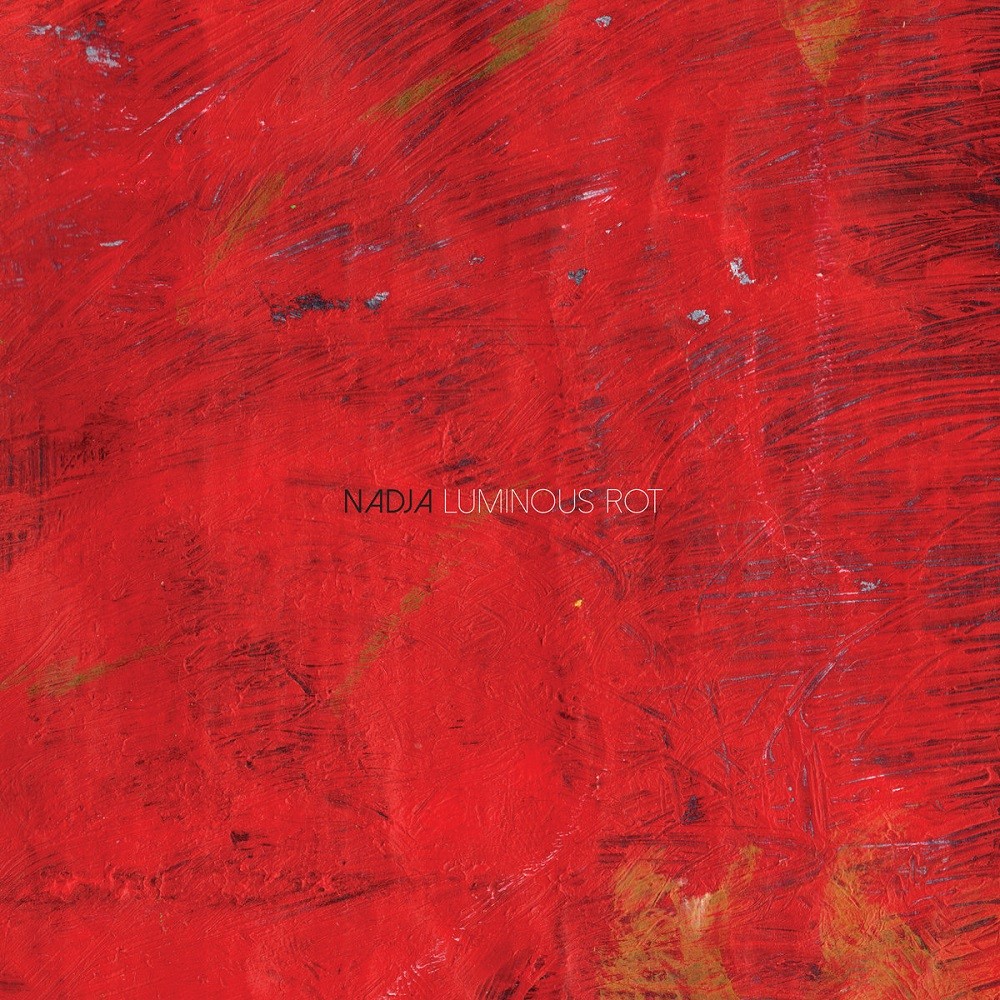 Nadja - Luminous Rot (2021) Cover