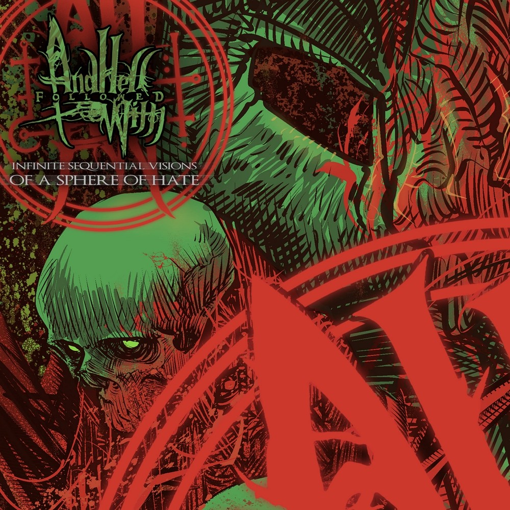 And Hell Followed With - Infinite Sequential Visions of a Sphere of Hate (2022) Cover