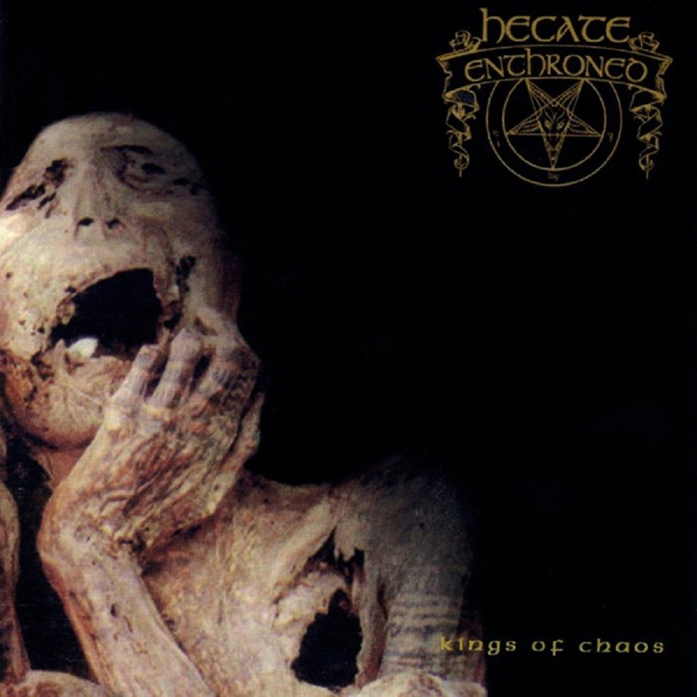 Hecate Enthroned - Kings of Chaos (1999) Cover