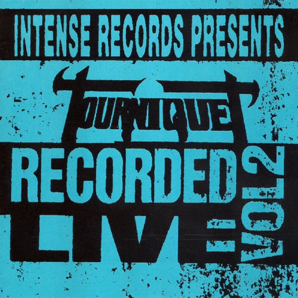Tourniquet - Intense Live Series Vol. 2 (1993) Cover