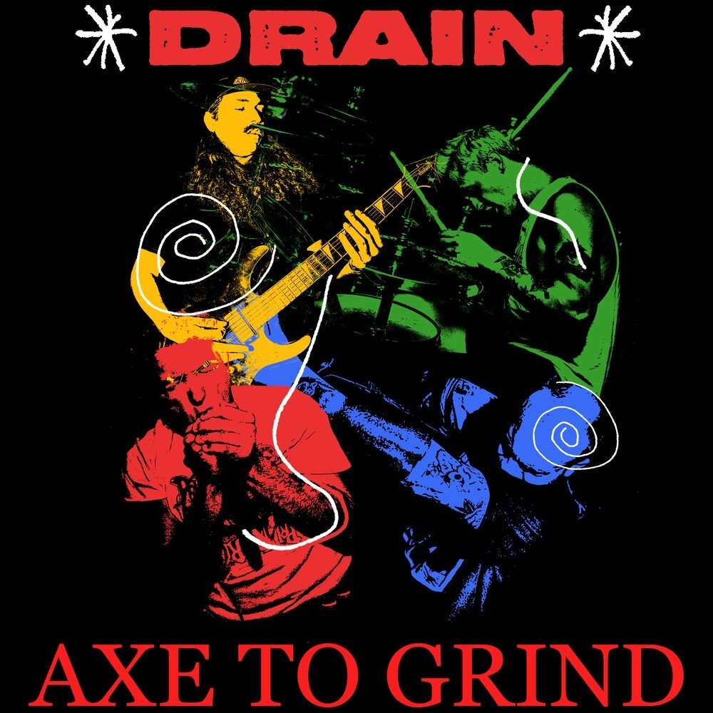 Drain - Live on Axe to Grind (2019) Cover
