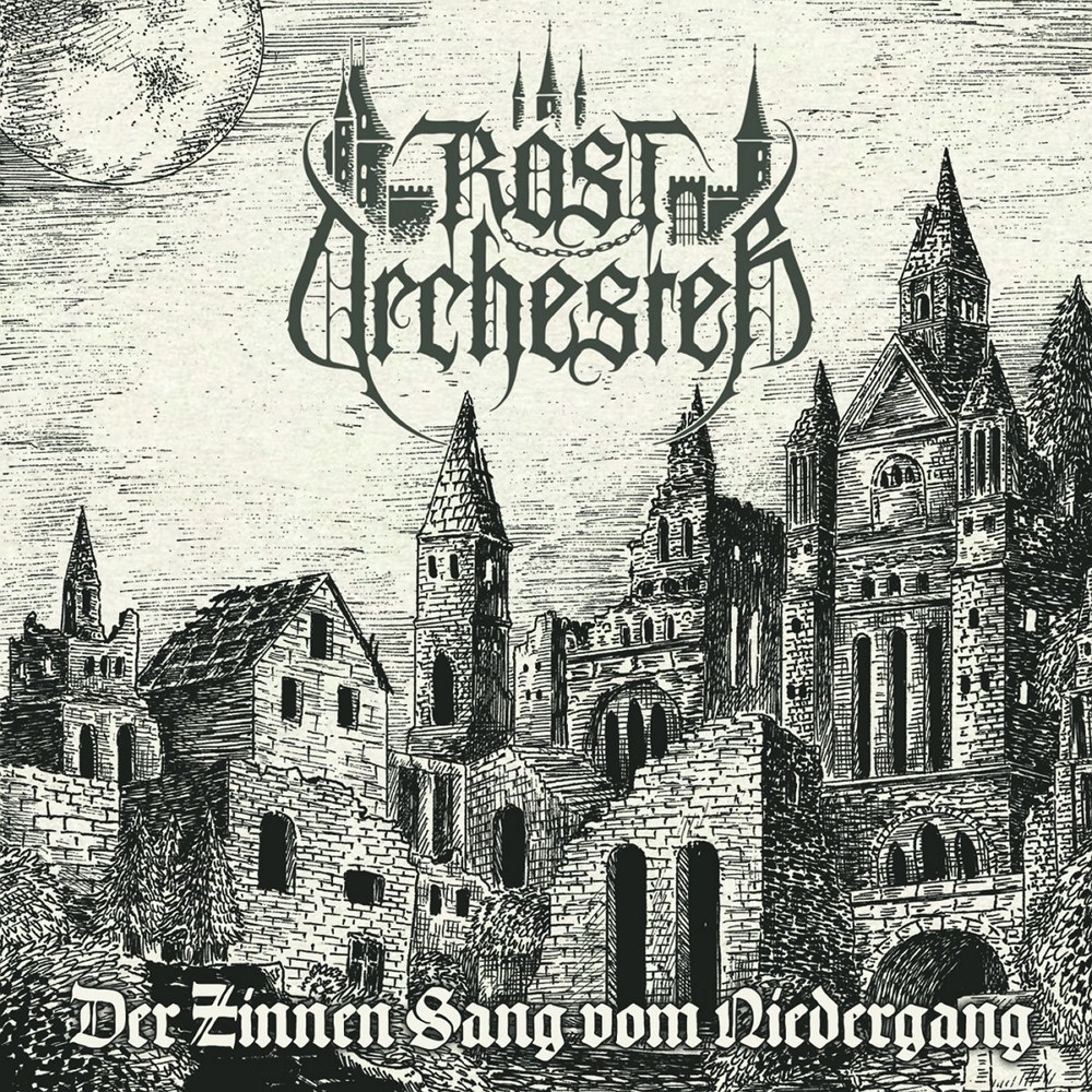 Rostorchester - Der Zinnen Sang vom Niedergang (2024) Cover