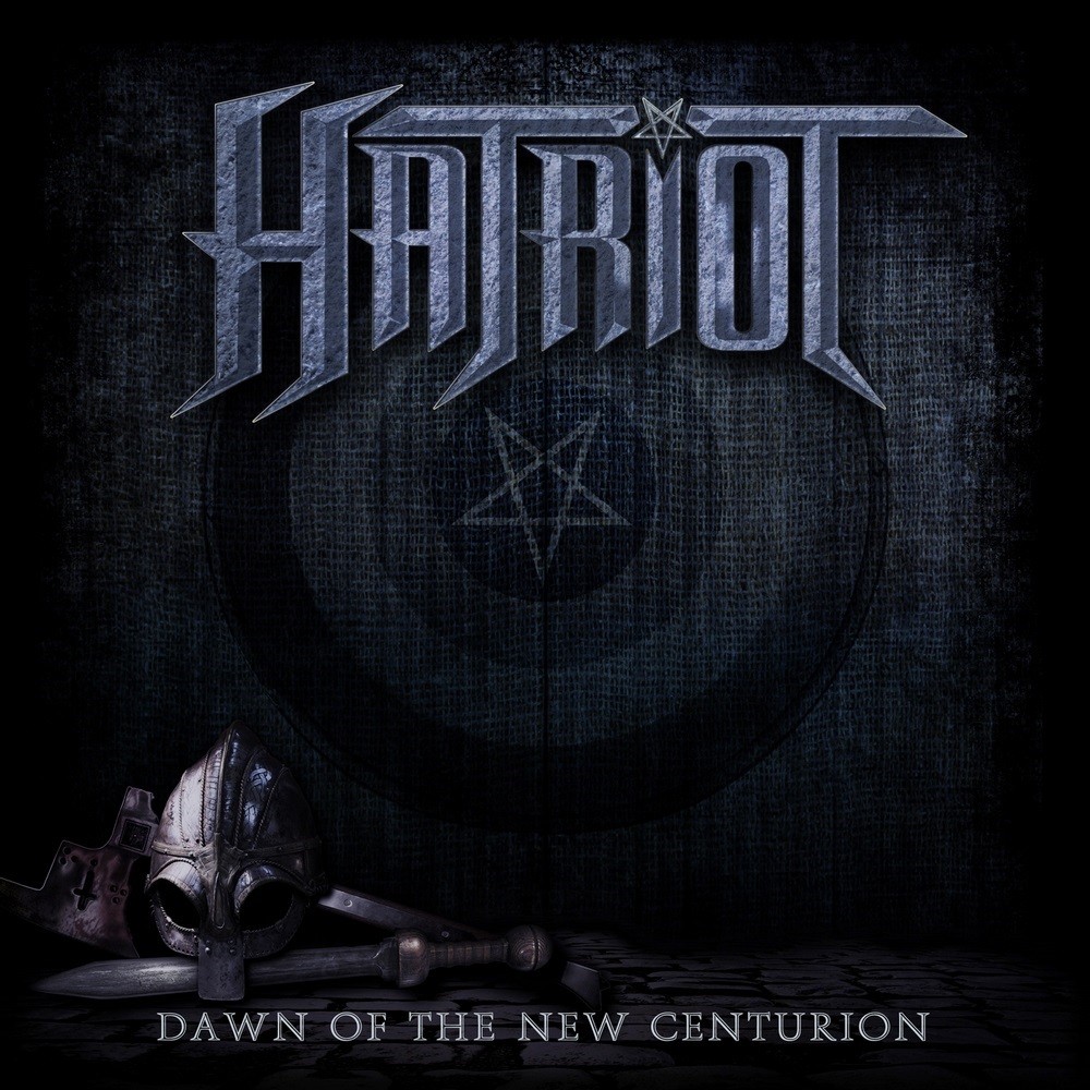 Hatriot - Dawn of the New Centurion (2014) Cover