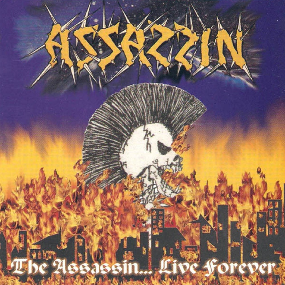 Assassin - The Assassin... Live Forever (2003) Cover