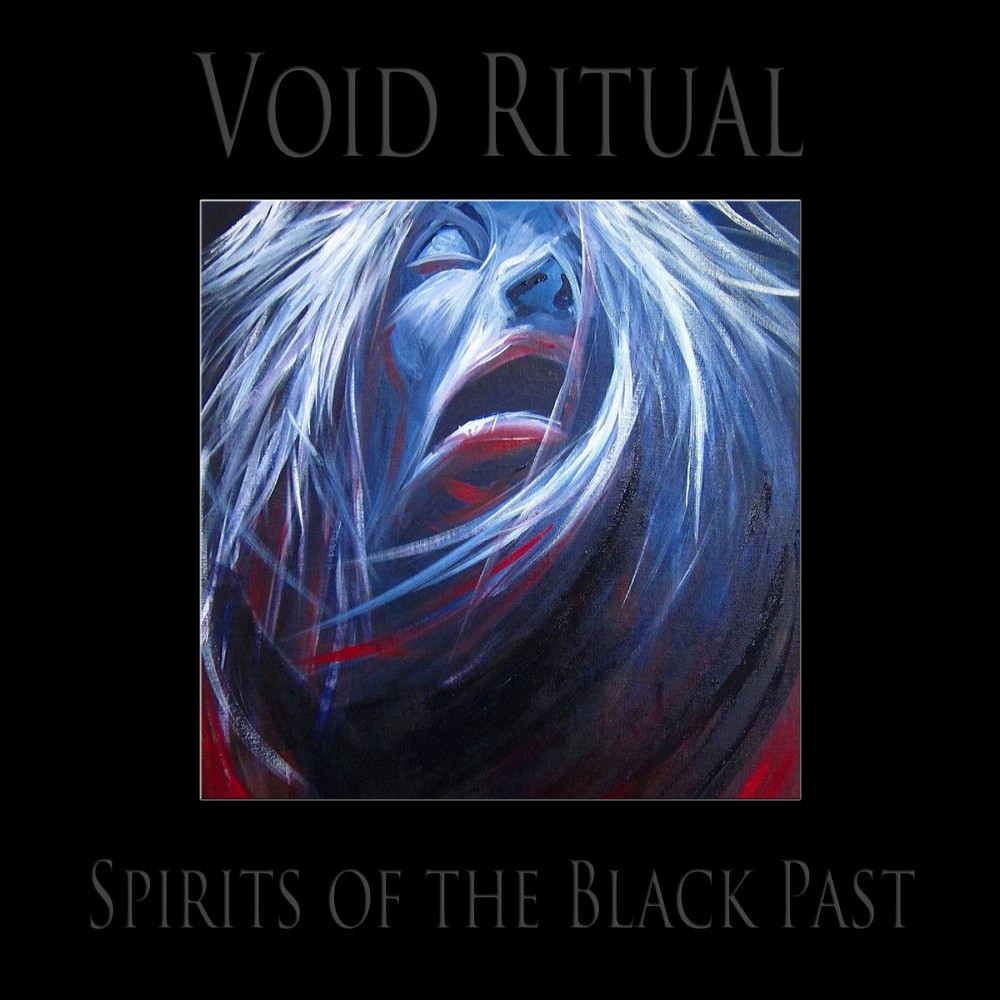 Void Ritual - Spirits of the Black Past (2017) Cover