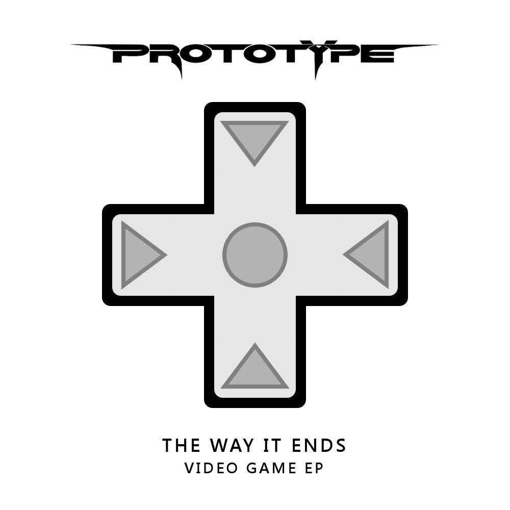 Prototype - The Way It Ends - Video Game EP (2013) Cover