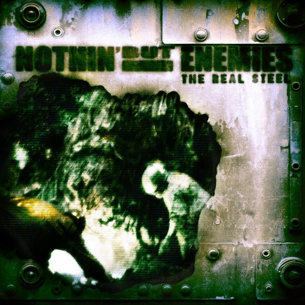 Nothin' but Enemies - The Real Steel