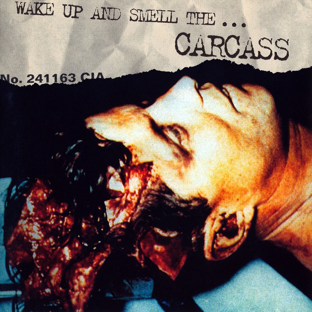 Carcass - Wake Up and Smell the Carcass (1996) Cover