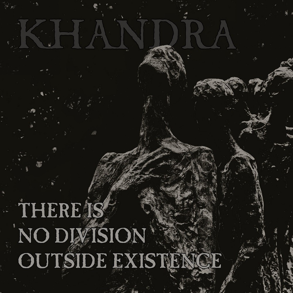 Khandra - There Is No Division Outside Existence (2018) Cover