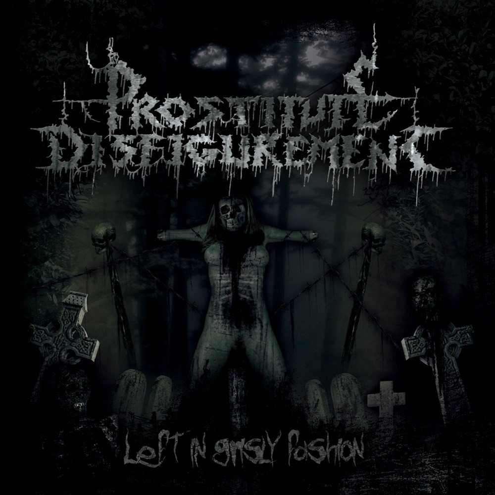 Prostitute Disfigurement - Left in Grisly Fashion (2005) Cover
