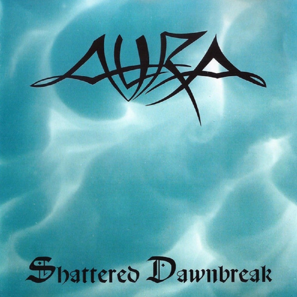 Aura - Shattered Dawnbreak (1996) Cover