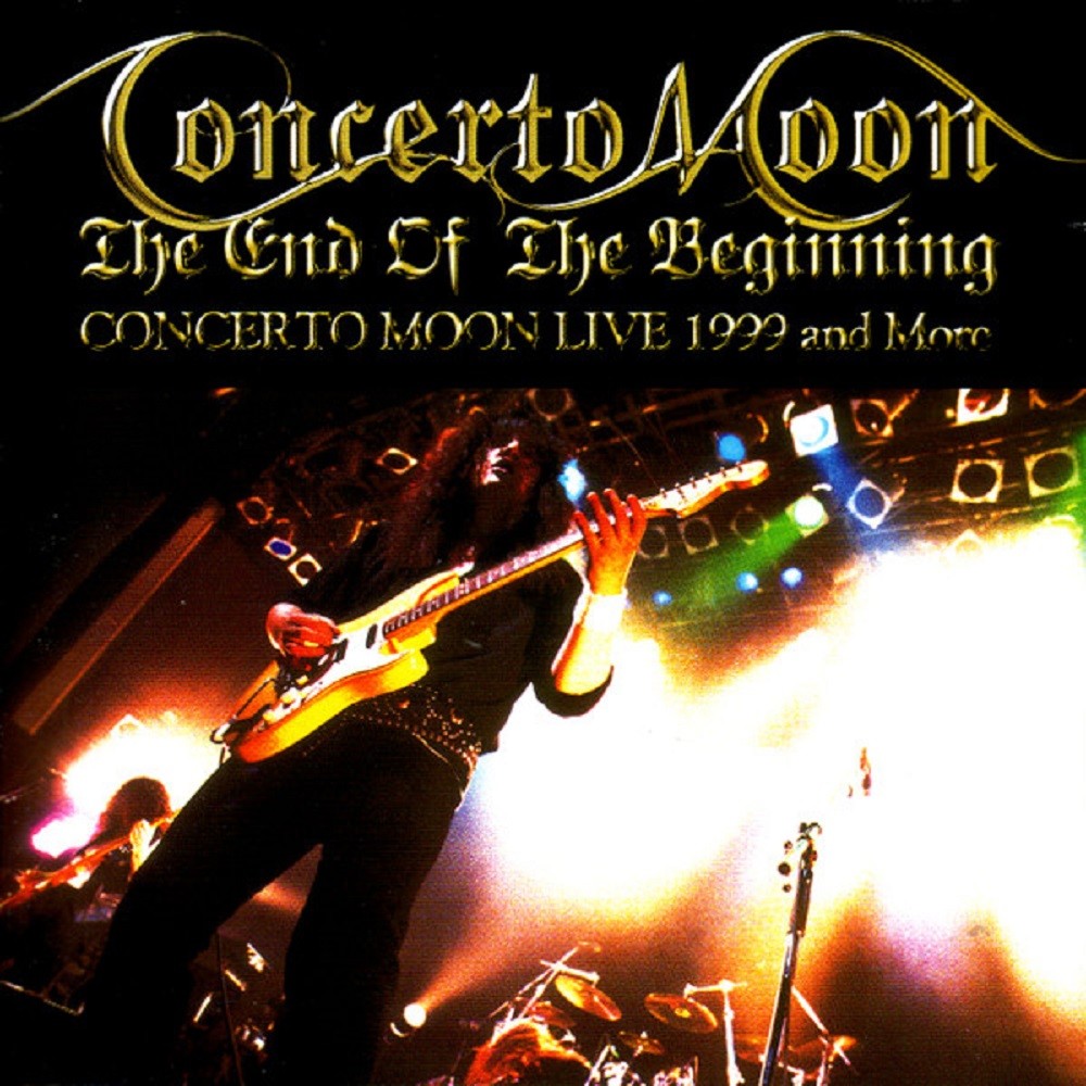 Concerto Moon - The End of the Beginning: Concerto Moon Live 1999 and More (1999) Cover