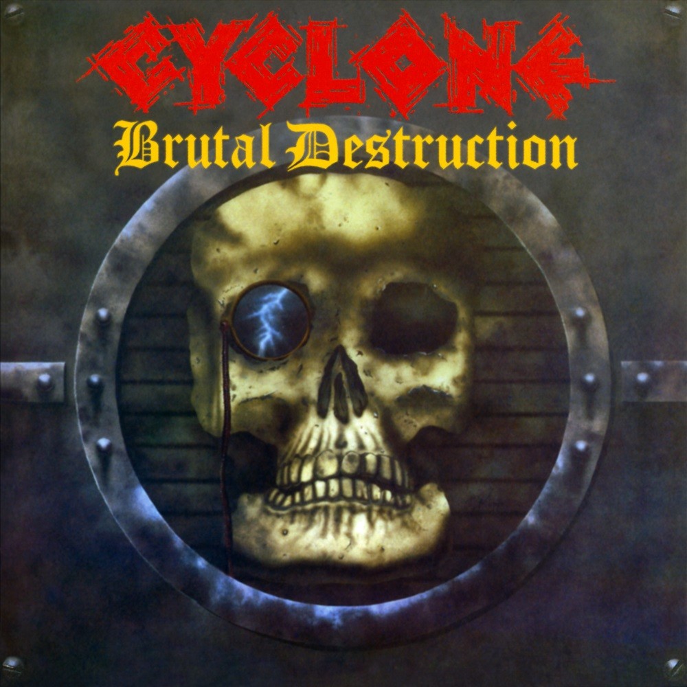 Cyclone - Brutal Destruction (1986) Cover