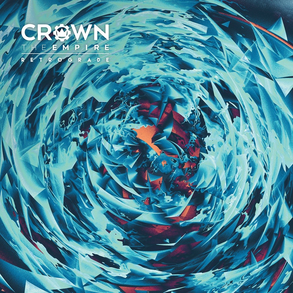 Crown the Empire - Retrograde (2016) Cover