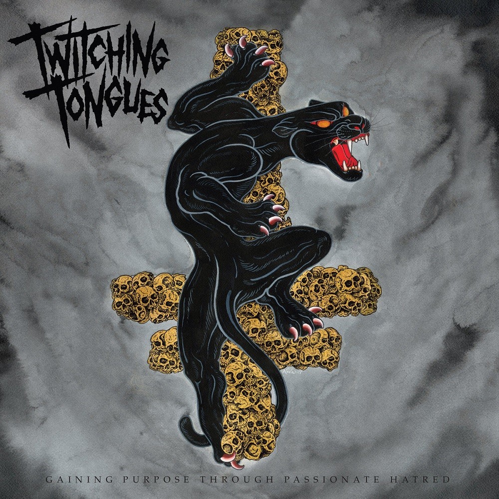 Twitching Tongues - Gaining Purpose Through Passionate Hatred (2018) Cover