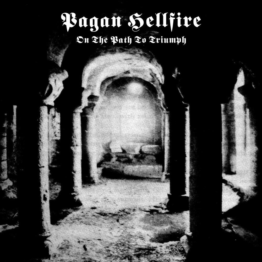 Pagan Hellfire - On the Path to Triumph (2013) Cover