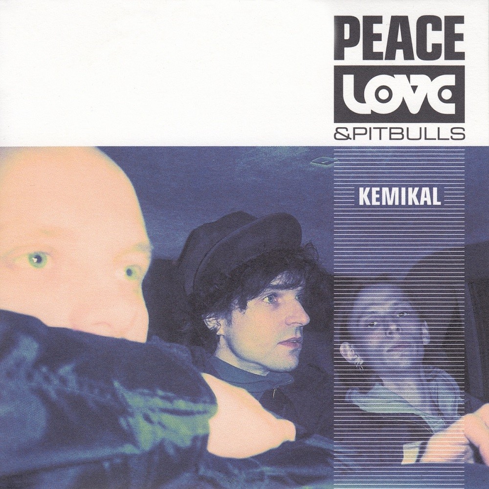 Peace, Love and Pitbulls - Kemikal (1997) Cover