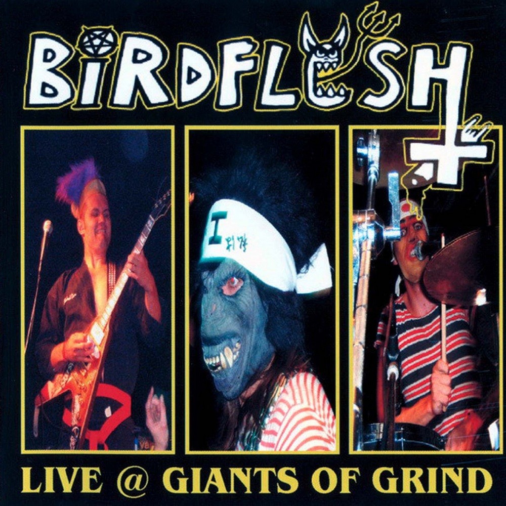 Birdflesh - Live @ Giants of Grind (2005) Cover