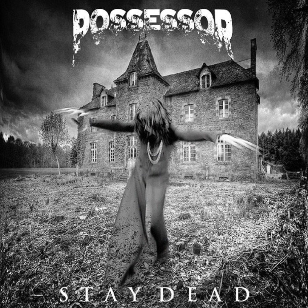 Possessor - Stay Dead (2015) Cover
