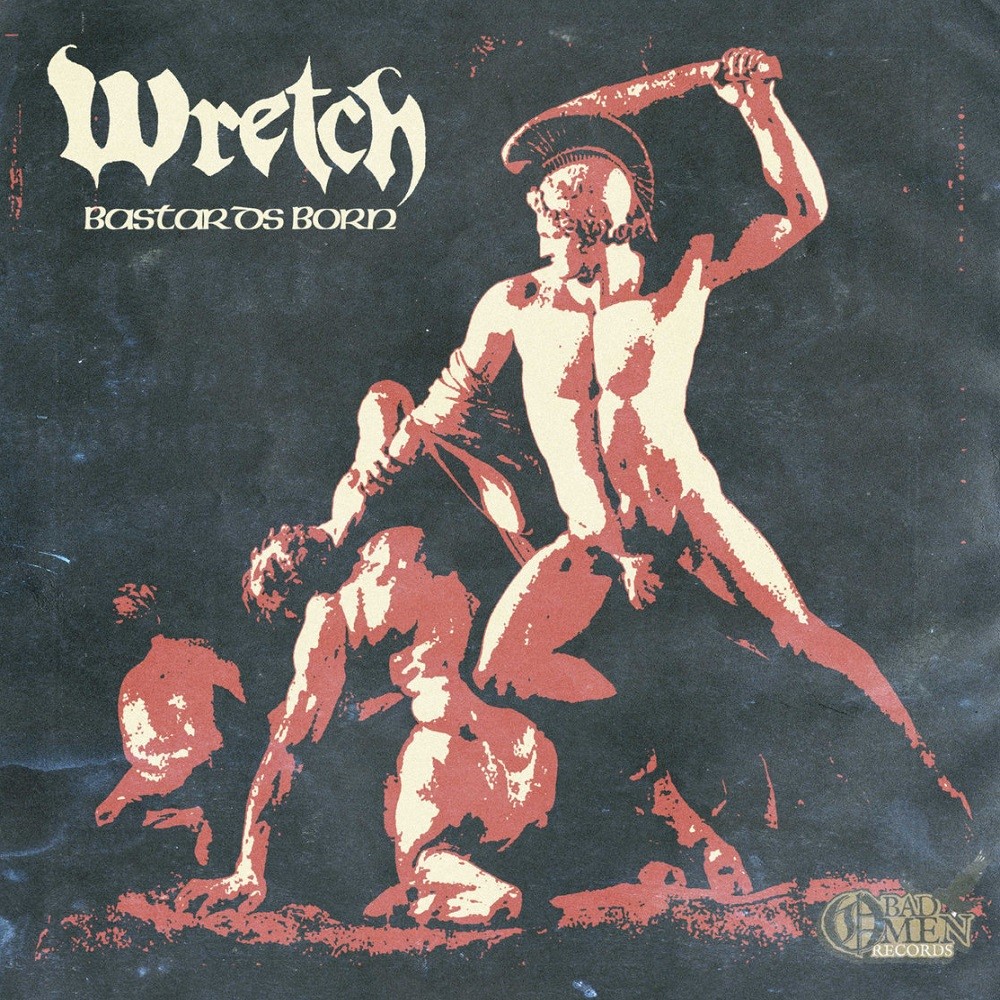 Wretch - Bastards Born (2017) Cover