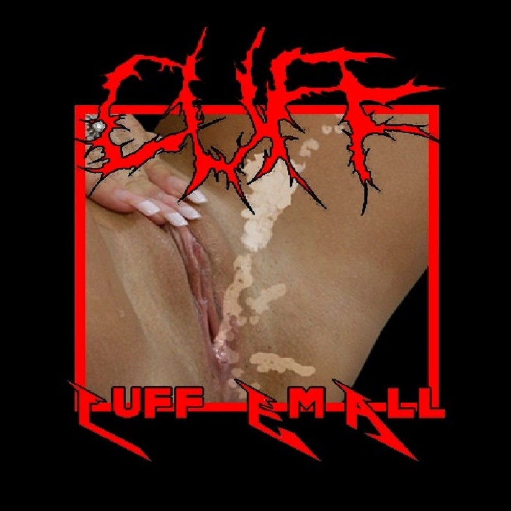Cuff - Cuff Em' All (2008) Cover