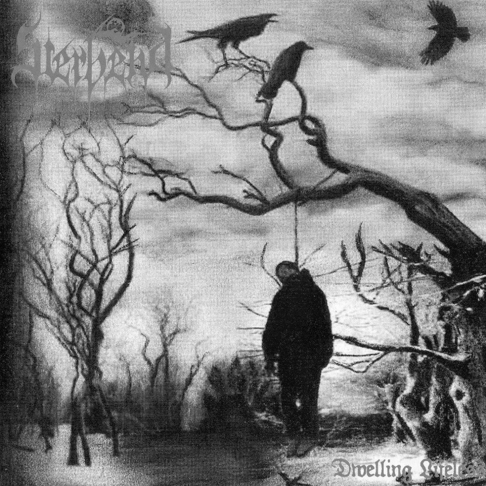 Sterbend - Dwelling Lifeless (2006) Cover