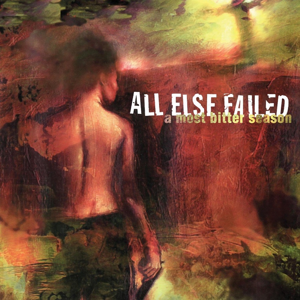 All Else Failed - A Most Bitter Season (1997) Cover
