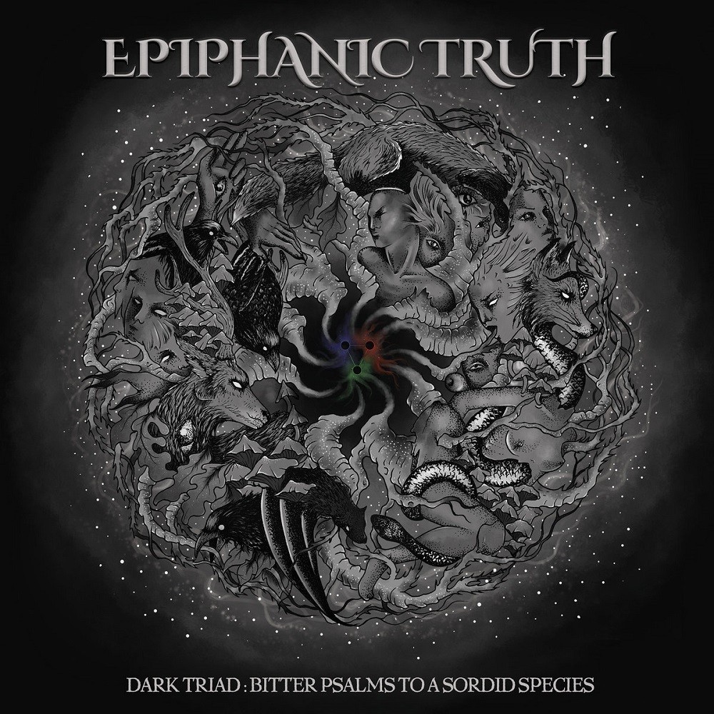 Epiphanic Truth - Dark Triad: Bitter Psalms to a Sordid Species (2021) Cover