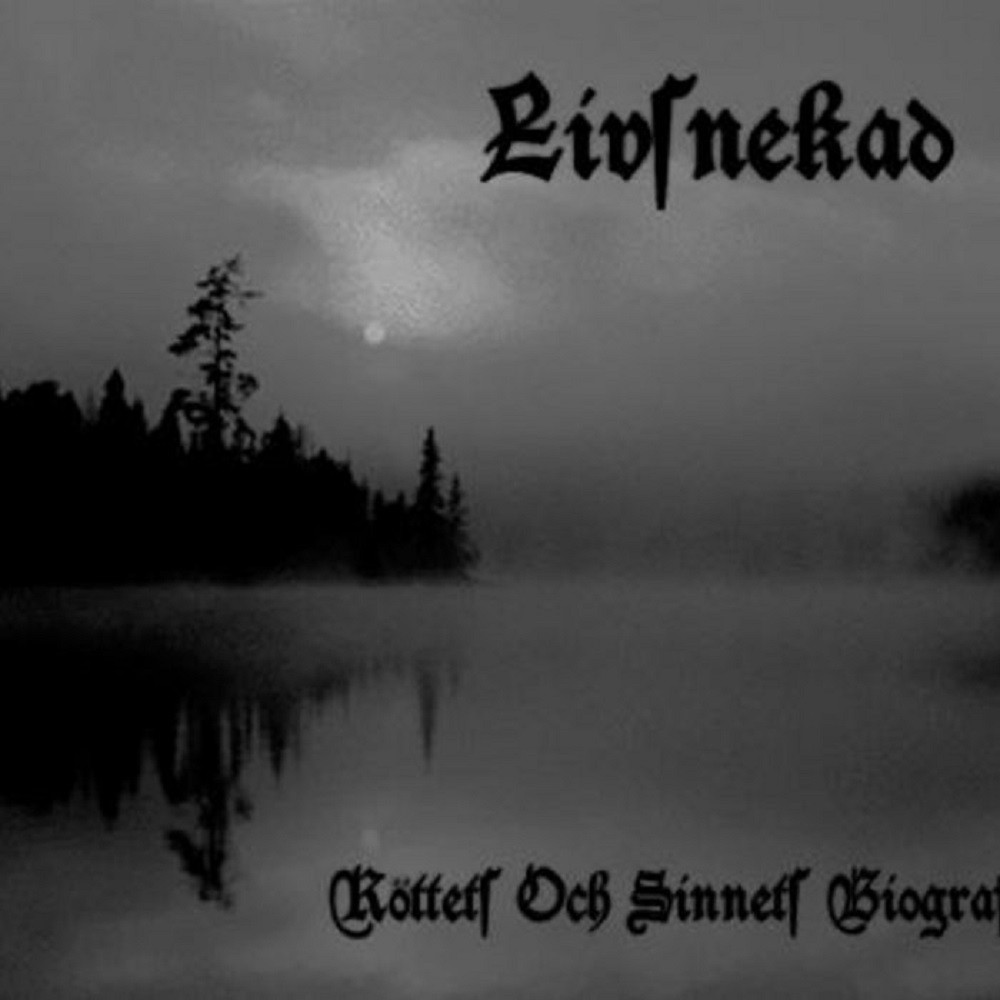 Livsnekad - Köttets Och Sinnets Biografi (2007) Cover