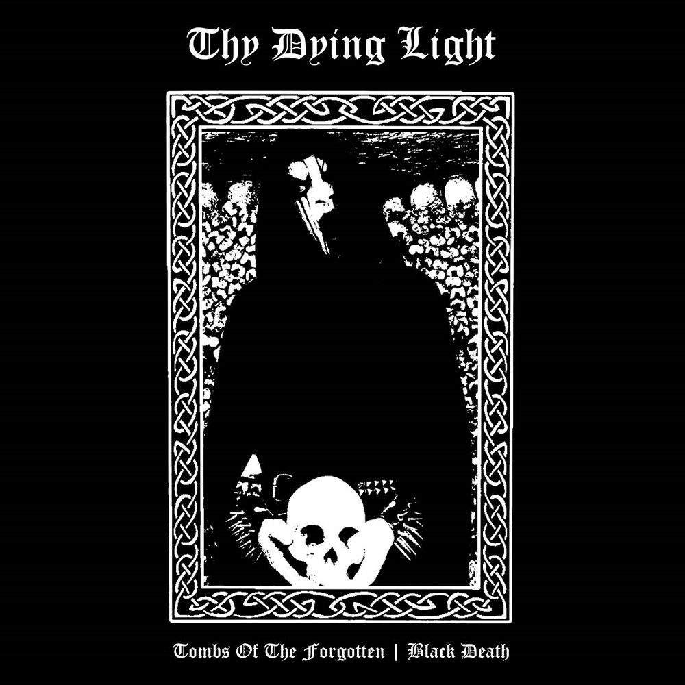 Thy Dying Light - Tombs of the Forgotten | Black Death (2018) Cover