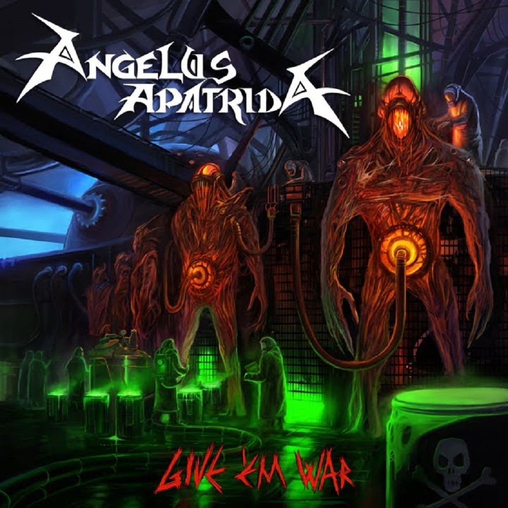 Angelus Apatrida - Give 'Em War (2007) Cover