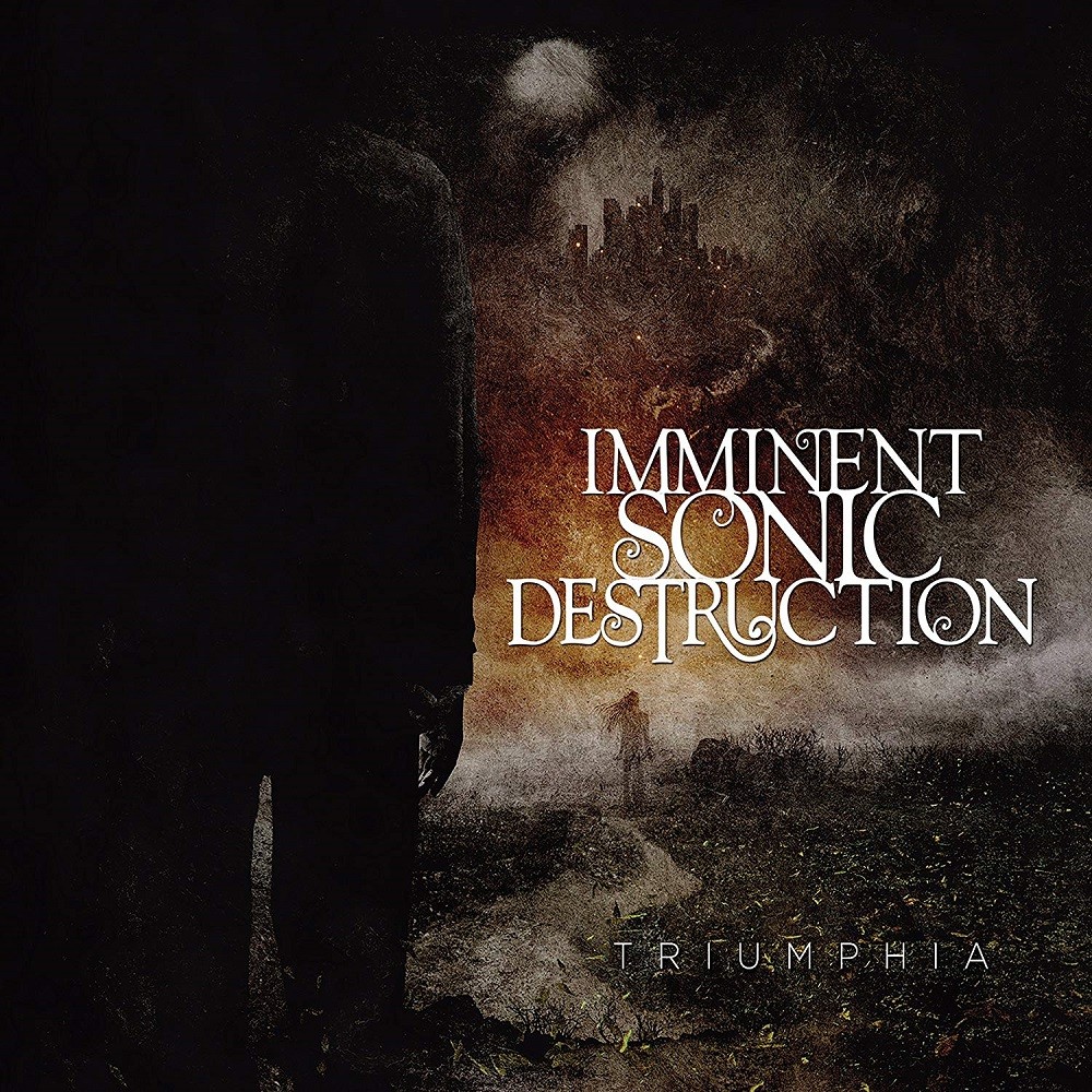 Imminent Sonic Destruction - Triumphia (2016) Cover