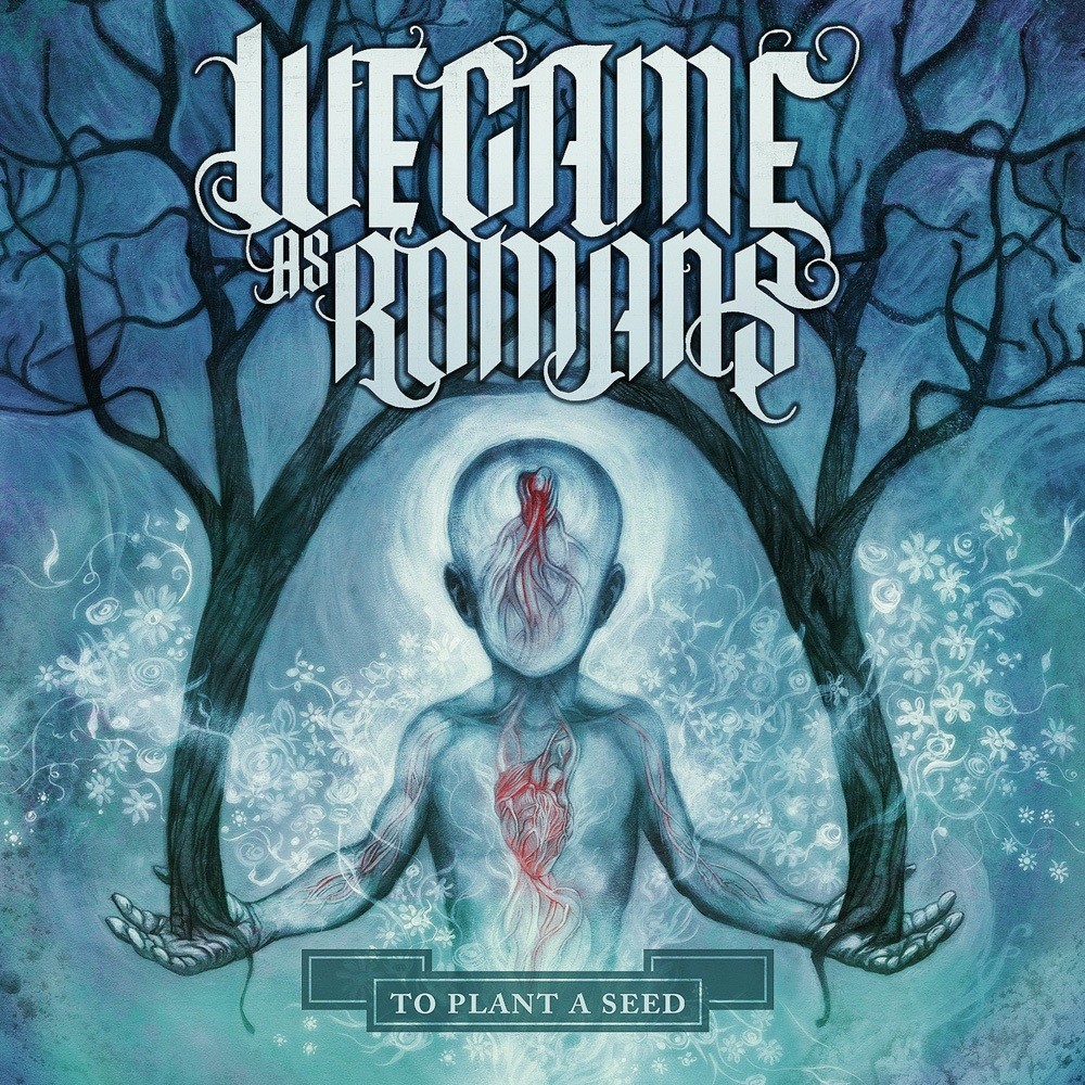We Came as Romans - To Plant a Seed (2009) Cover