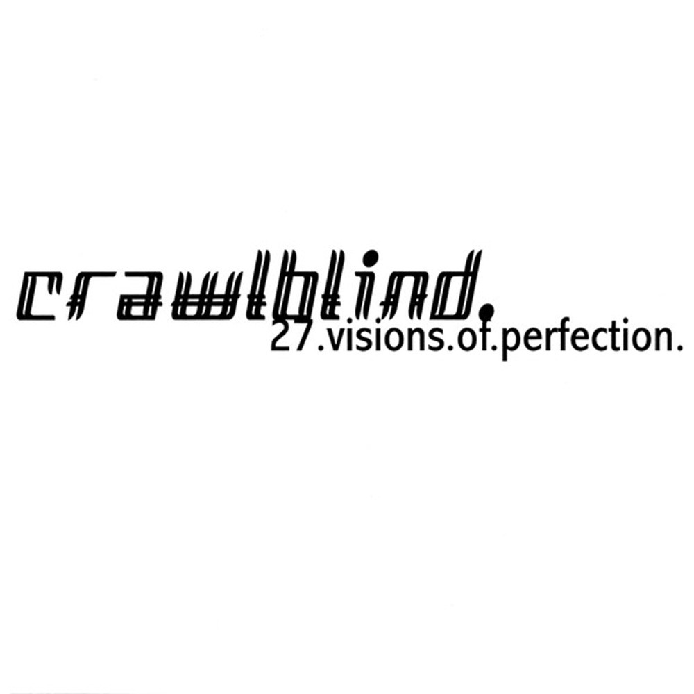 CrawlBlind - 27.Visions.Of.Perfection