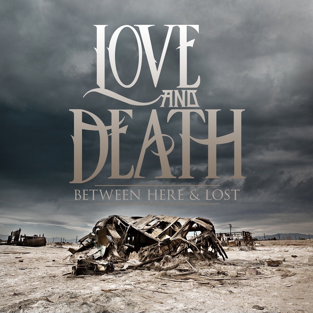 Love and Death - Between Here & Lost (2013) Cover