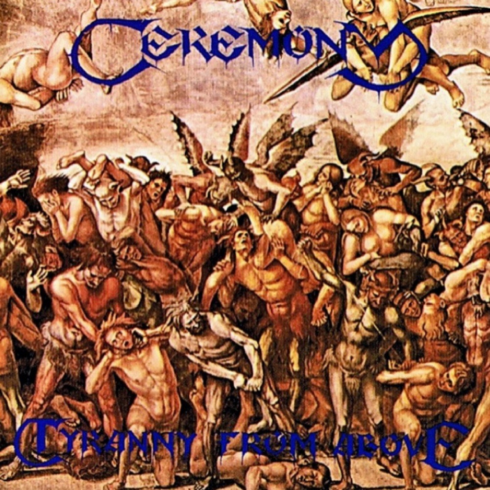 Ceremony - Tyranny From Above (1993) Cover